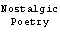 Nostalgic Poetry